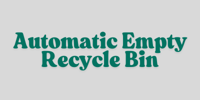 Automatic Empty Recycle Bin