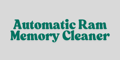 Automatic RAM Memory Cleaner